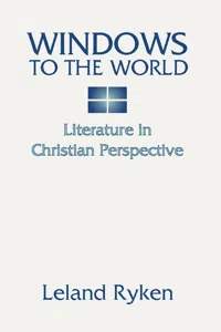 Windows to the World: Literature in Christian Perspective_cover