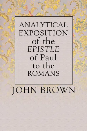 Analytical Exposition of Paul the Apostle to the Romans