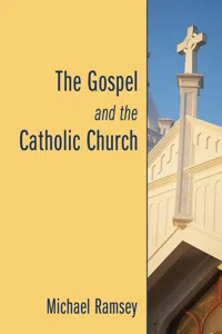 The Gospel and the Catholic Church_cover