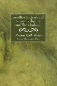 Sacrifice in Greek and Roman Religions and Early Judaism_cover