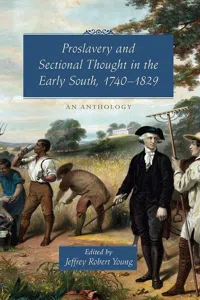 Proslavery and Sectional Thought in the Early South, 1740-1829_cover