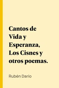 Cantos de Vida y Esperanza, Los Cisnes y otros poemas._cover