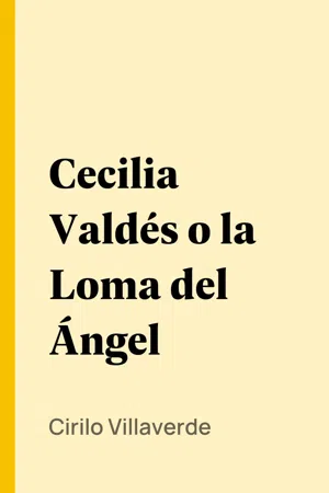 Cecilia Valdés o la Loma del Ángel