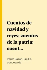 Cuentos de navidad y reyes; cuentos de la patria; cuentos antiguos_cover