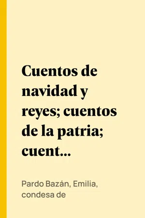 Cuentos de navidad y reyes; cuentos de la patria; cuentos antiguos