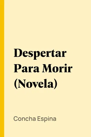 Despertar Para Morir (Novela)