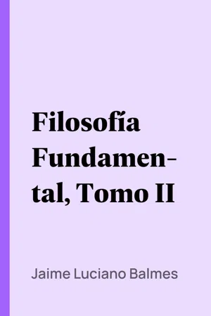 Filosofía Fundamental, Tomo II