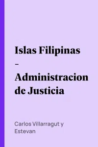 Islas Filipinas - Administracion de Justicia_cover