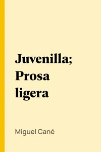 Juvenilla; Prosa ligera_cover