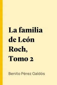 La familia de León Roch, Tomo 2_cover