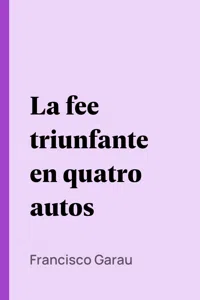 La fee triunfante en quatro autos_cover