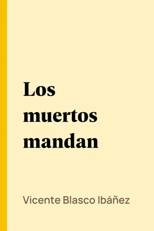 Los muertos mandan