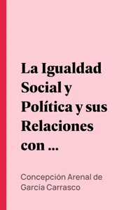 La Igualdad Social y Política y sus Relaciones con la Libertad_cover