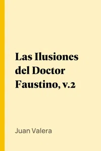 Las Ilusiones del Doctor Faustino, v.2_cover