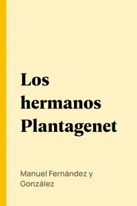 Los hermanos Plantagenet_cover