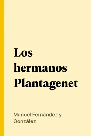 Los hermanos Plantagenet