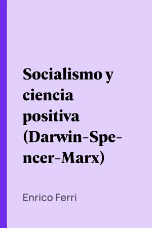 Socialismo y ciencia positiva (Darwin-Spencer-Marx)