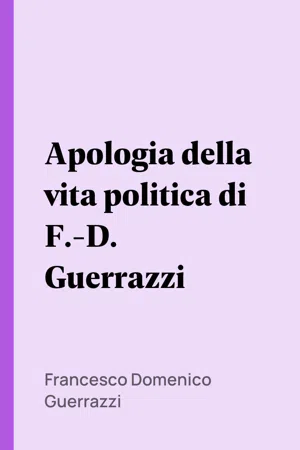 Apologia della vita politica di F.-D. Guerrazzi