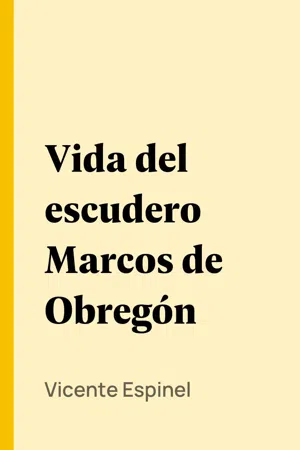 Vida del escudero Marcos de Obregón