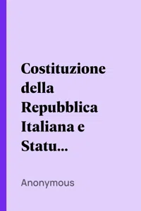 Costituzione della Repubblica Italiana e Statuti Costituzionali del Regno d'Italia_cover