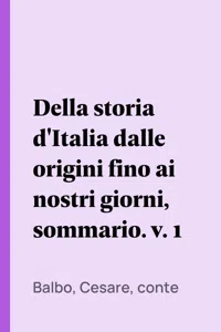 Della storia d'Italia dalle origini fino ai nostri giorni, sommario. v. 1_cover