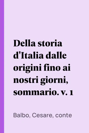 Della storia d'Italia dalle origini fino ai nostri giorni, sommario. v. 1