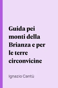 Guida pei monti della Brianza e per le terre circonvicine_cover