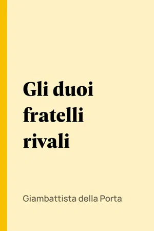 Gli duoi fratelli rivali