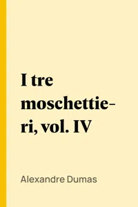 I tre moschettieri, vol. IV_cover