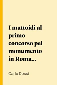 I mattoidi al primo concorso pel monumento in Roma a Vittorio Emanuele_cover