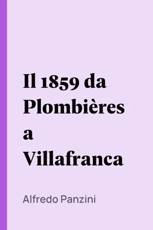 Il 1859 da Plombières a Villafranca