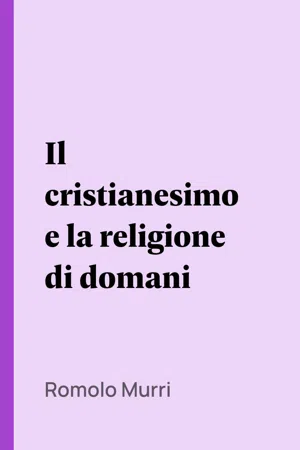 Il cristianesimo e la religione di domani