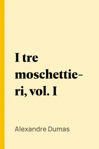 I tre moschettieri, vol. I_cover