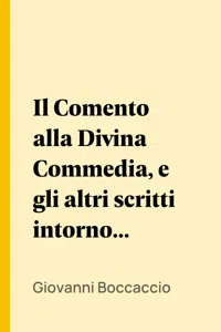 Il Comento alla Divina Commedia, e gli altri scritti intorno a Dante, vol. 1_cover