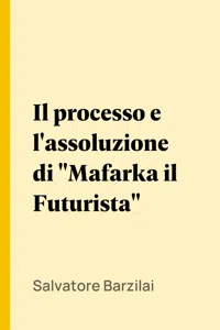 Il processo e l'assoluzione di "Mafarka il Futurista"_cover