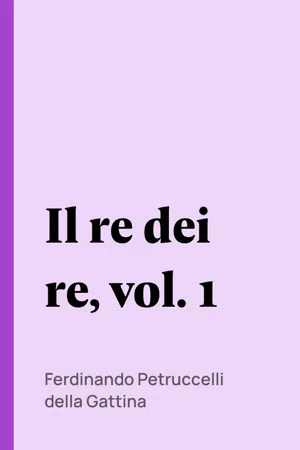 Il re dei re, vol. 1