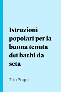 Istruzioni popolari per la buona tenuta dei bachi da seta_cover