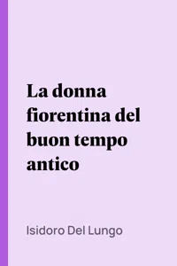 La donna fiorentina del buon tempo antico_cover