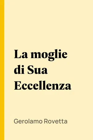 La moglie di Sua Eccellenza