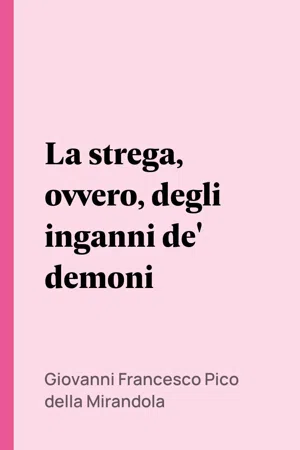 La strega, ovvero, degli inganni de' demoni