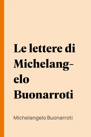 Le lettere di Michelangelo Buonarroti