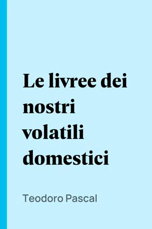 Le livree dei nostri volatili domestici