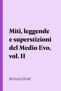 Miti, leggende e superstizioni del Medio Evo, vol. II_cover