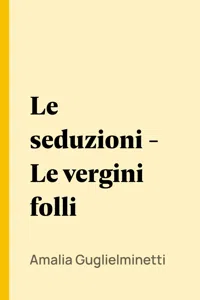 Le seduzioni - Le vergini folli_cover