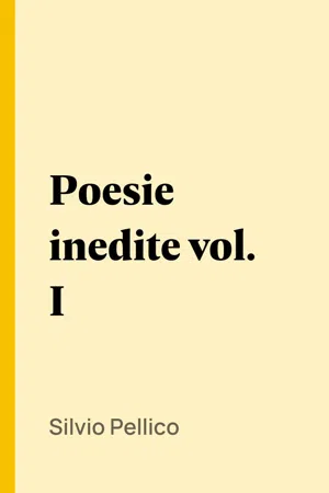 Poesie inedite vol. I