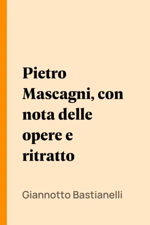 Pietro Mascagni, con nota delle opere e ritratto