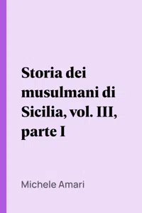 Storia dei musulmani di Sicilia, vol. III, parte I_cover