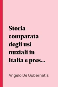 Storia comparata degli usi nuziali in Italia e presso gli altri popoli indo-europei_cover