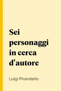 Sei personaggi in cerca d'autore_cover