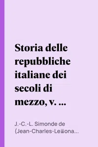 Storia delle repubbliche italiane dei secoli di mezzo, v. 09_cover